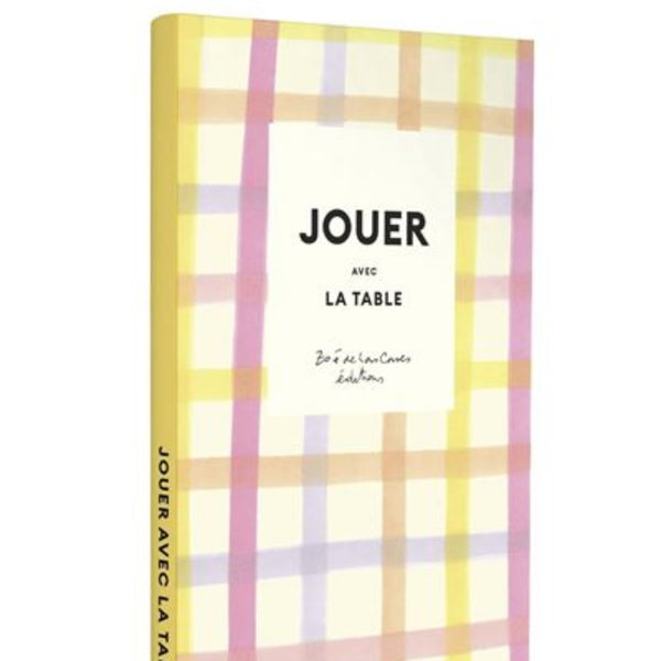 JOUER AVEC LA TABLE ZOE DE LAS CASES